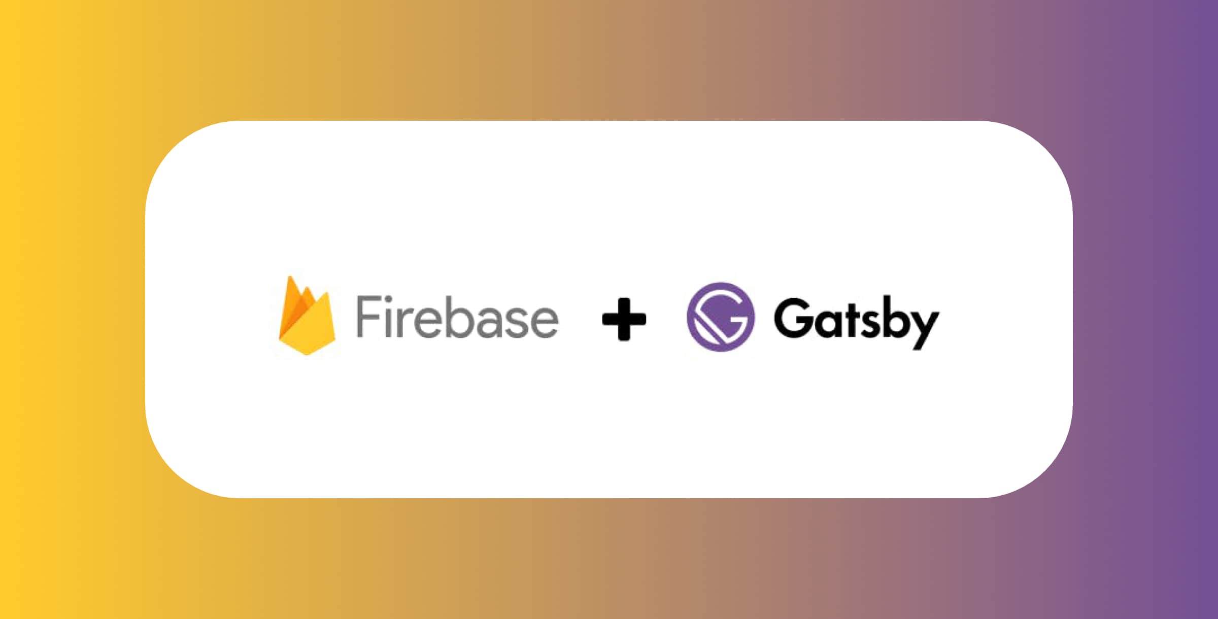 Using Firebase with GatsbyJS