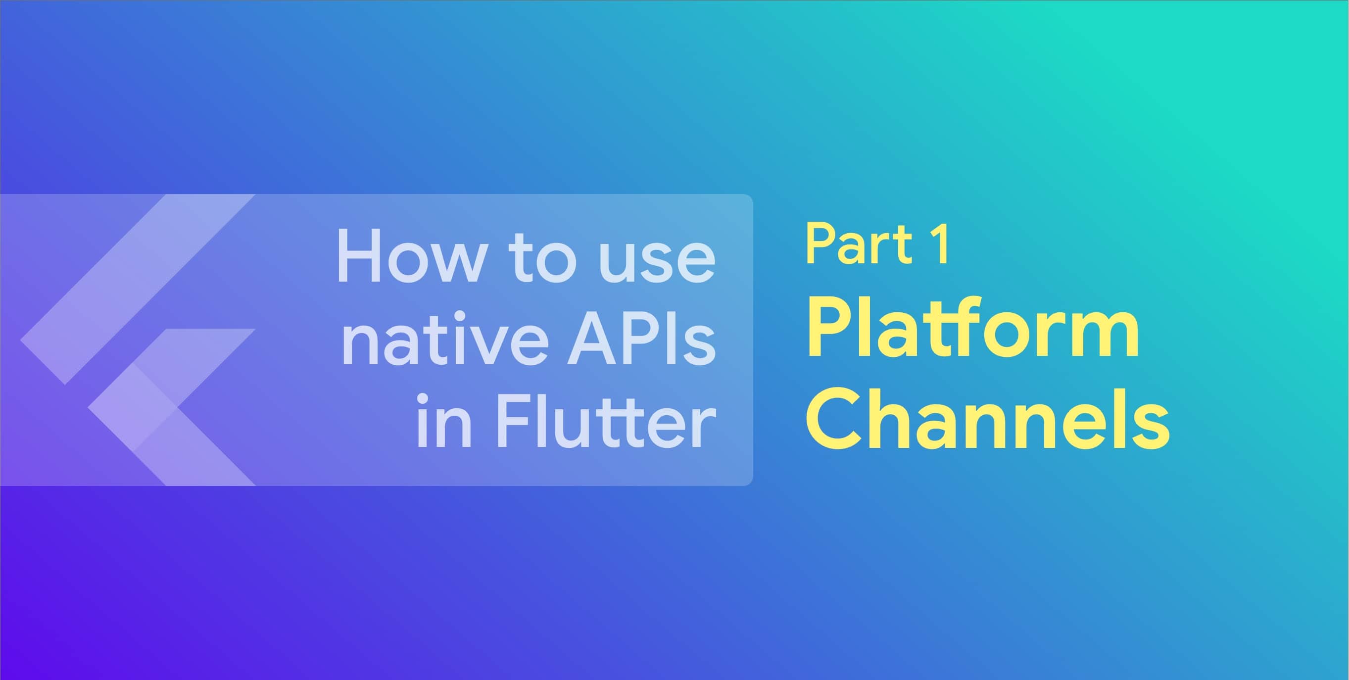 How to use native APIs in Flutter: Platform Channels [Part 1]