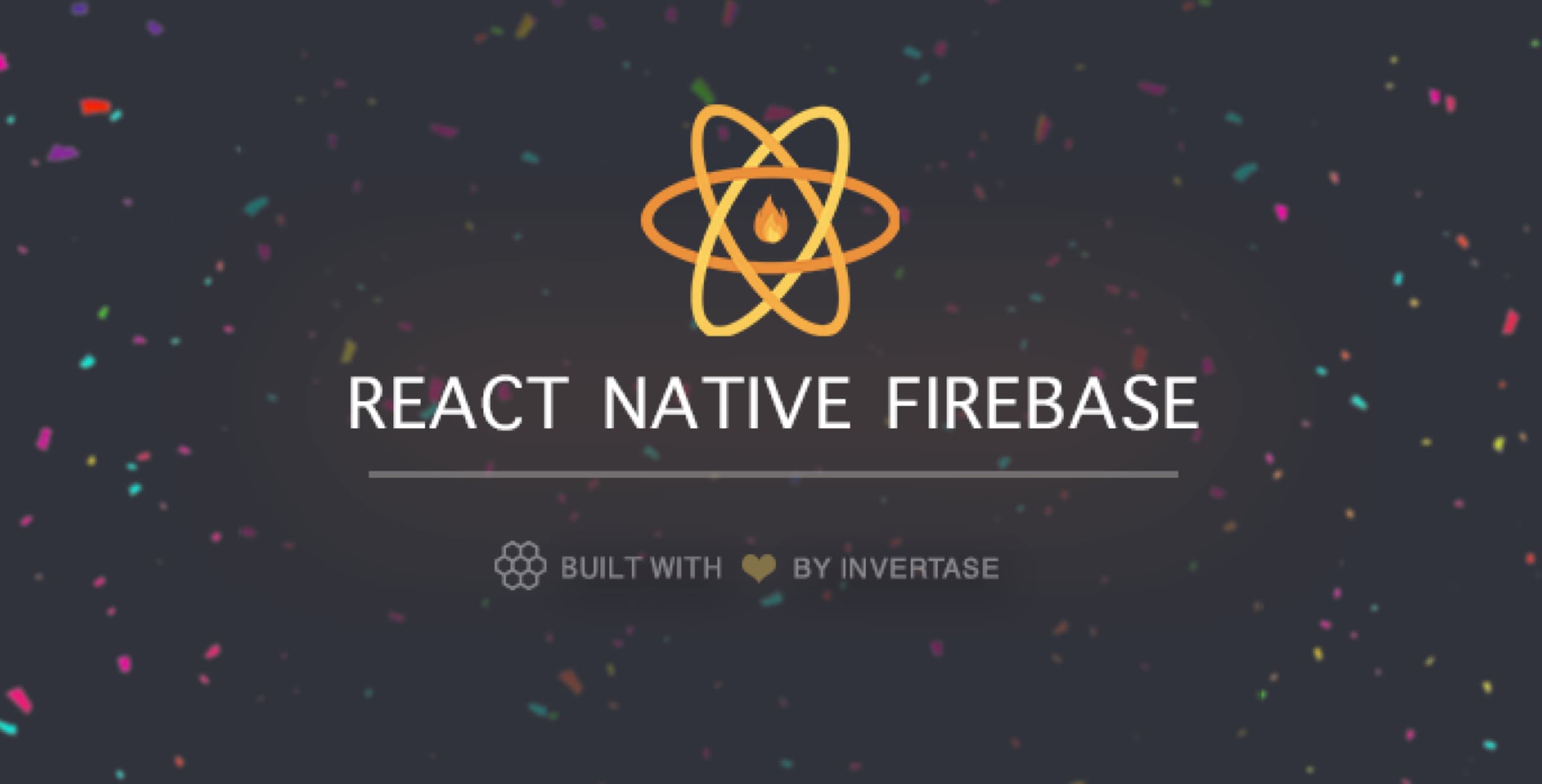 React Native Firebase: One True Version